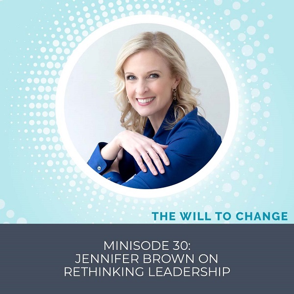 Jennifer Brown on Rethinking Leadership