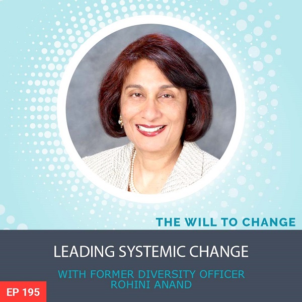 Leading Systemic Change with Former Diversity Officer Rohini Anand