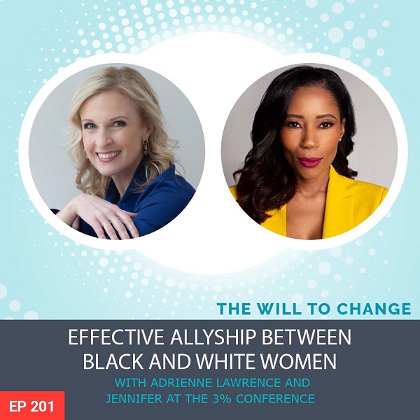 Effective Allyship between Black and White Women with Adrienne Lawrence and Jennifer at the 3% Conference